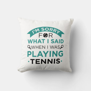 When I Was Playing Tennis Kussen