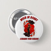 When in doubt, conquer your demons ronde button 5,7 cm (Voorkant /achterkant)