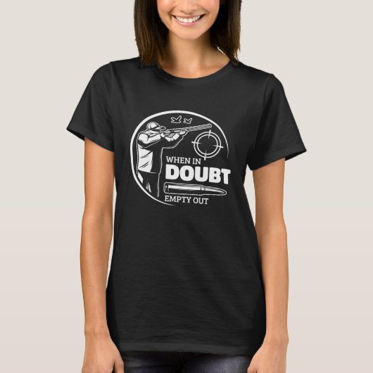 When In Doubt Empty Out Hunter Goose Hunting T-shirt (Voorkant)