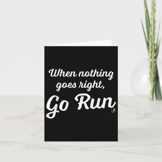 When Nothing Goes Right, Go Run - Fun, Motivationa Kaart (Voorkant)