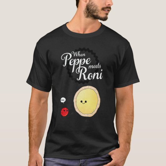 When Peppe Meets Roni  Pepperoni Pizza T-shirt (Voorkant)