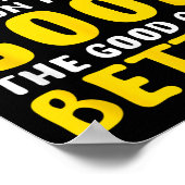 When You Focus On The Good The Good Gets Better Mo Poster (Hoek)