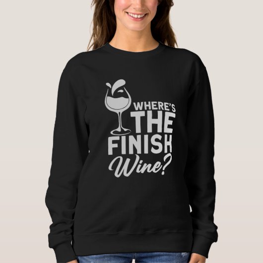 Where´s The Finish Wine I  Wine Alcohol White Wine Trui (Voorkant)