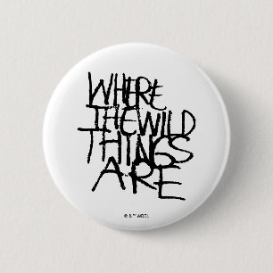 Where the Wild Things Are   Handgeschreven Ronde Button 5,7 Cm
