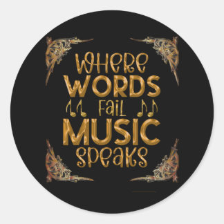 WHERE WORDS Fail Music Speaks Ronde Sticker
