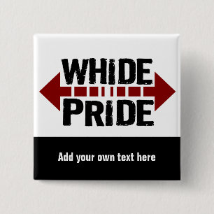 Whide Pride - voor Big Boys n'Girls Vierkante Button 5,1 Cm