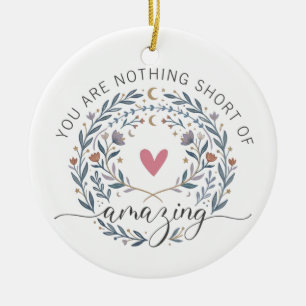 Whimsical Boho Bloemstuk Je Bent Geweldig Citaat Keramisch Ornament