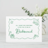 Whimsical Christmas Hand Drawn Bridesmaid Proposal Kaart (Staand voorkant)