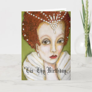 Whimsical Elizabeth I Queen Cute Funny Birthday Kaart