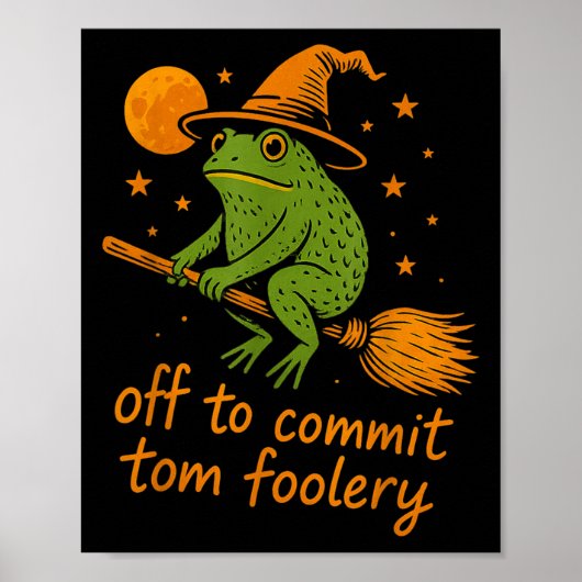 Whimsical Frog Wizard - Uit om Tomfoolery F te ple Poster (Voorkant)