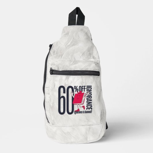Whimsical Ignorance Is Banned Educational  Sling Bag (Voorkant)