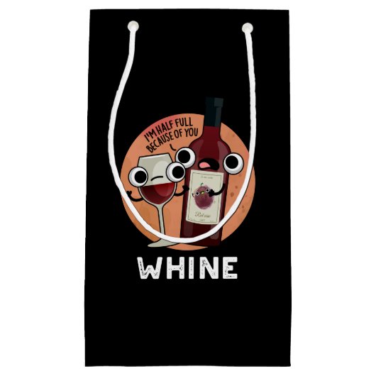 Whine Funny Wine Pun Dark BG Klein Cadeauzakje (Voorkant)