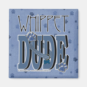 Whippet DUDE Magneet