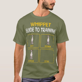 Whippet Guide to training Dog Obedience T-shirt