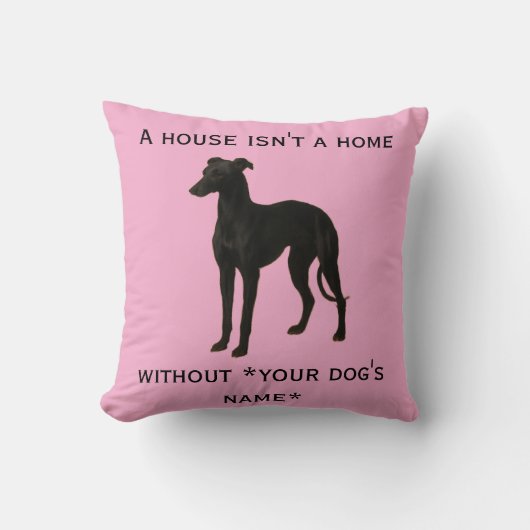 Whippet kussen 'Een huis is geen thuis zonder...' (Voorkant)