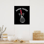Whisk neemt Funny Baking Pun Dark BG Poster (Keuken)