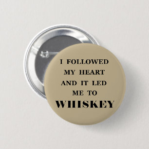 Whiskey citeert grappige alcohol gezegden geschenk ronde button 5,7 cm