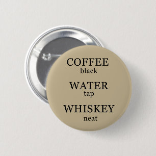 Whiskey citeert grappige alcohol gezegden geschenk ronde button 5,7 cm