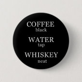 Whiskey citeert grappige alcohol gezegden geschenk ronde button 5,7 cm (Voorkant)