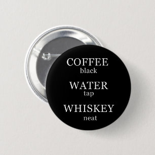 Whiskey citeert grappige alcohol gezegden geschenk ronde button 5,7 cm