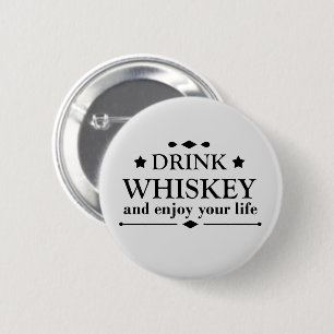 Whiskey citeert grappige drink alcoholische gezegd ronde button 5,7 cm