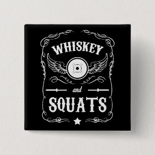 Whiskey en Squats - "Gewichtheffen" Motivatie Vierkante Button 5,1 Cm