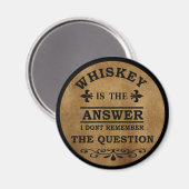 whiskey grappige citaten  magneet (Voorkant / Achterkant)