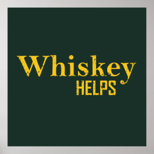 Whiskey helpt grappige alcohol gezegden whisky cit poster