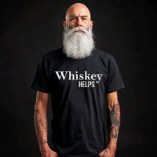 Whiskey helpt grappige drink alcoholcitaten t-shirt