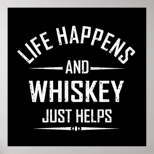 Whiskey helpt grappige quotes drink alcohol gezegd poster (Voorkant)