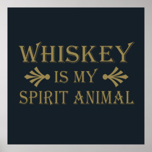 whiskey is mijn gedistilleerde dier poster
