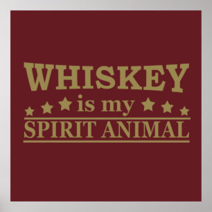 whiskey is mijn gedistilleerde dier poster
