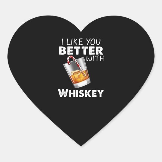 Whiskey Lover | Ik vind je beter met whiskey Hart Sticker (Voorkant)