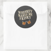 Whiskey Me Rend Frisky Classic Round Sticker (Sac)