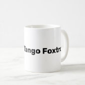 Whiskey Tango Foxtrot Mok (Voorkant rechts)