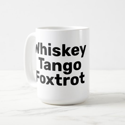 Whiskey Tango Foxtrot Mug (Devant gauche)