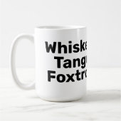 Whiskey Tango Foxtrot Mug (Gauche)