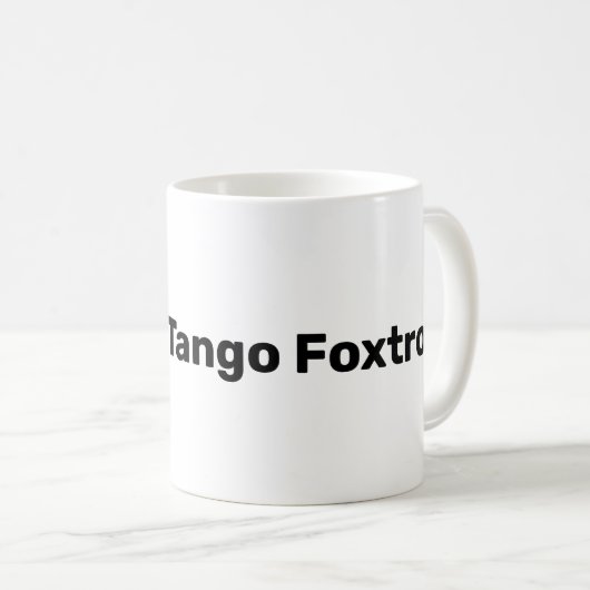 Whiskey Tango Foxtrot Mug (Devant droit)