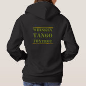 Whiskey Tango Foxtrot WTF Hoodie (Achterkant)
