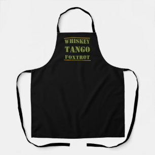 Whiskey Tango Foxtrot WTF Schort