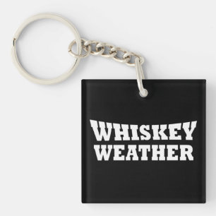 Whiskey weer grappig drink citaten sleutelhanger