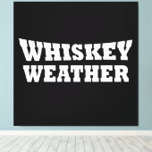 Whiskey weer grappig drink gezegden canvas afdruk (Insitu (Houten vloer))