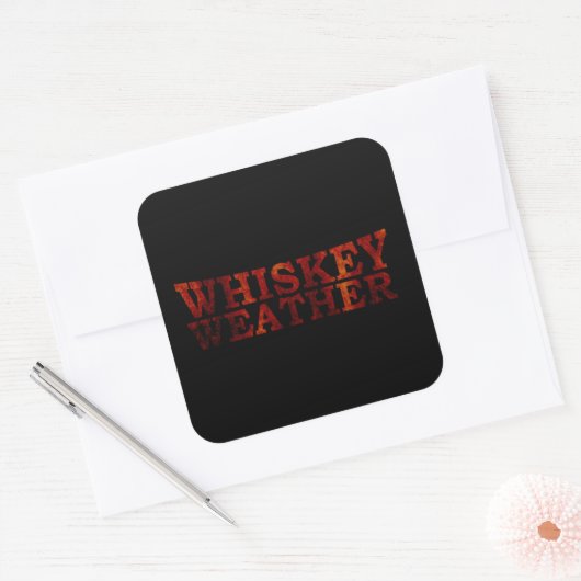 Whiskey weer grappige alcohol gezegden geschenken vierkante sticker (Envelop)
