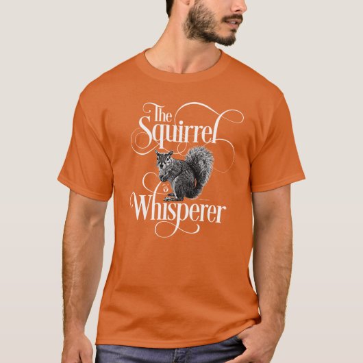 Whisperer d'écureuil - T-Shirt amant d'écureuil (Devant)