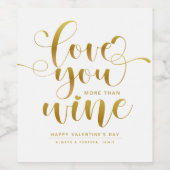 White and Gold Love You Meer dan Wine Valentijns Wijn Etiket (Enkel label)