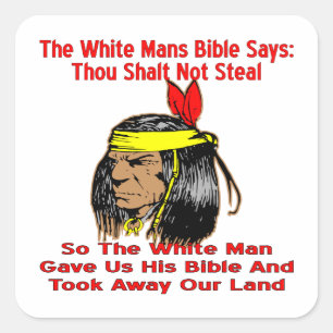 White Bible zegt geen stelen en toen nam hij ons l Vierkante Sticker