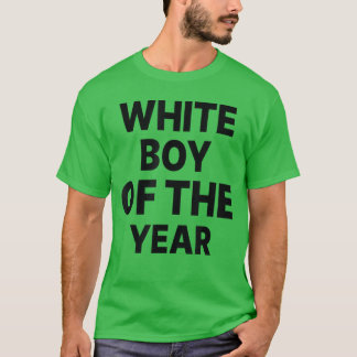 White Boy ofhe Year Funny boy T-shirt