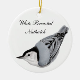 White Breasted Nuthatch Wild Bird Ornament