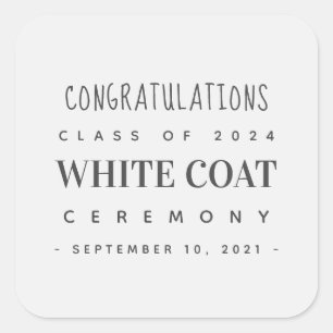 White Coat Ceremony Gefeliciteerd Klasse 20XX Vierkante Sticker
