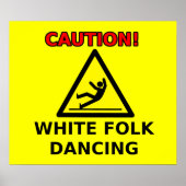 White Folk Dancing Funny Poster Humour (Devant)